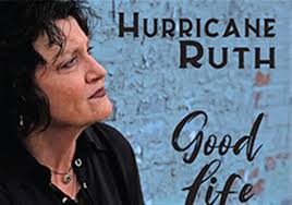 Hurricane Ruth's 'Good Life' captivates from start to finish