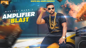 Amplifier Blast Full Video Manjeet Mann Songs 2017 Songs Music Videos