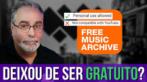 FREE MUSIC ARCHIVE DEIXOU DE SER GRATUITO para o YOUTUBE???