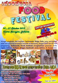 Pembukaan semua aktivitas kegiatan bazar, pameran foto dan acara musik. Indonesia Food Festival 2013 Informasi Pameran Event Dan Bazaar Indonesia