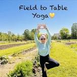 Field to Table Yoga