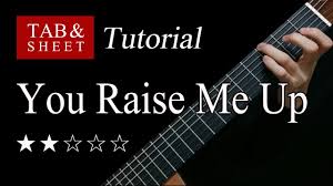 You Raise Me Up Fingerstyle Lesson Tab Youtube
