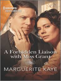 A Forbidden Liaison with Miss Grant by Marguerite Kaye (Ebook)
