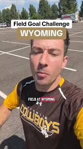 Field Goal Challenge: WYOMING, Can I walk