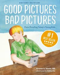 Amazon.com: Good Pictures Bad Pictures: Porn-Proofing Todays Young Kids:  9780997318739: Books
