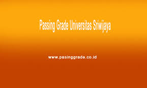 Check spelling or type a new query. Passing Grade Unsri 2021 Universitas Sriwijaya Fakultas Jurusan