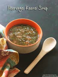 Bok choy is a good substitute. Murungai Keerai Soup Recipe Drumstick Leaves Soup Recipe
