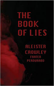 Only 1 left in stock. Amazon Com The Book Of Lies 9782357284807 Crowley Aleister Books