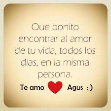 Cada Dia Cada Segundo De Mi Vida Amor Mio Te Amo Agus Palabras De Amor Frases Aniversario De Bodas Frases