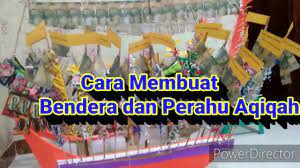 Gelar tasyakuran hut ri ke 76 dan syukuran. Cara Membuat Perahu Dan Bendera Aqiqah Youtube
