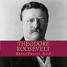 Theodore Roosevelt: Pruitt, Keith: 9781541171855: Books