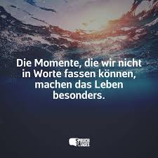 Spruche Zum Thema Moment Spruch Des Tages