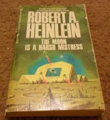 The Moon Is A Harsh Mistress By Robert A Heinlein Book Worth Reading Library Card Book Cover