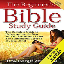 Click here for a helpful fact sheet on how to get started. The Beginner S Bible Study Guide Second Edition Audiobook Dominique Atkinson Audible Ca