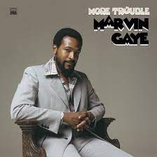 Cleaners/cleo (trouble man original film score) 2:01; Marvin Gaye S More Trouble Album Of 1972 Rarities Out Now On Vinyl