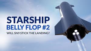 9 launch of the starship spacecraft. Spacex Starship Next Flight To 41 000ft 12 5km Bellyflop 2 Youtube