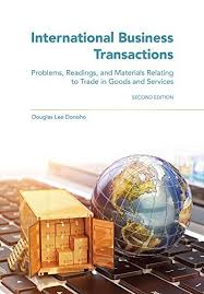 Download Pdf International Business Transactions Problems Readings And Materials Relating To Trade In Goods And Services Fr Goods And Services Business Ebook