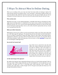 Are you in it to distract yourself from negative emotions, have fun or find a serious partner? 5 Ways To Attract Men In Online Dating