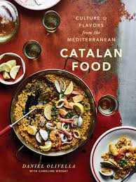 Catalan Food: Culture and Flavors from the Mediterranean: A Cookbook:  Olivella, Daniel, Wright, Caroline: 9780451495884: Amazon.com: Books