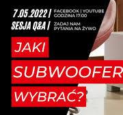 🔴 Jak wybrać subwoofer? Rodzaje, kryteria wyboru oraz przeznaczenie |  Webinar na żywo | Sesja Q&A 🔴