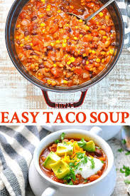 Easy Taco Soup Recipe Easy Taco Soup Taco Soup Recipe Easy Easy Soup Recipes