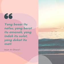 Ia berasal dari keluarga ahli tenun, ayahnya sendiri adalah seorang … Rayhanah Gold Kata Kata Hikmah Dari Imam Al Ghazali Facebook