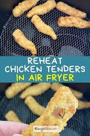 Keto chicken tenders | air fryer + oven instructions. Recipe This Reheat Chicken Tenders In Air Fryer