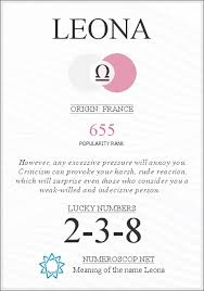 May 29, 2020 · during the christian era this greek name was merged with the latin cognate leo, with the result that the two forms are used somewhat interchangeably across european languages. Name Leona Meaning Origin Description Popularity 655