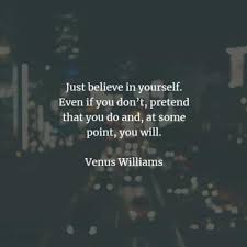 Believe and act as if it were impossible to fail. 44 Believe In Yourself Quotes To Improve Your Confidence