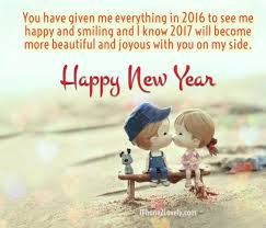 Cute Romantic New Year 2017 Wishes For Him New Year Love Quotes Quotes About New Year Happy New Year Quotes