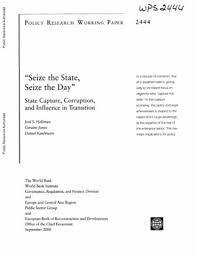 Seize The State Seize The Day State Capture Corruption And Influence In Transition