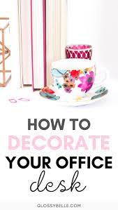 Maybe you would like to learn more about one of these? 7 Work Office Decorating Ideas To Inspire Creativity Productivity Glossy Belle