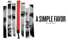 A simple favor, directed by paul feig, centers around stephanie (anna kendrick), a mommy vlogger who seeks to uncover the truth behind her best friend emily's (blake lively) sudden disappearance. A Simple Favor Reviews What Are Critics Saying About Blake Lively Thriller Films Entertainment Express Co Uk