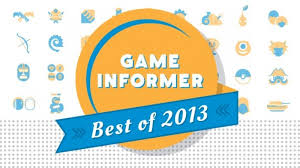 Check spelling or type a new query. Game Informer Best Of 2013 Awards Game Informer
