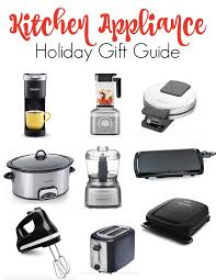 Best Kitchen Gift Ideas Holiday Gift Guide Kitchen Appliances Kitchen Gift