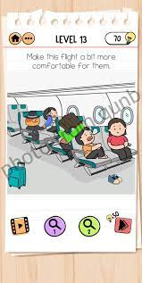 Kunci jawaban brain out level 186 187 188 189 190 bahasa indonesia dengan pertanyaan :level 186 masukkan sandilevel 187 bantu kelinci untuk makan wortellevel. Brain Test 2 Tom S Adventure Level 13 Make This Flight A Bit More Comfortable For Them Answers And Solutions Qunb