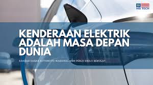 Bezanya ialah kenderaan elektrik atau ev bergantung sepenuhnya kepada tenaga elektrik atau dalam erti kata lain perlu dicas untuk bergerak. Kenderaan Elektrik Adalah Masa Depan Dunia Adakah Dasar Automotif Nasional 2020 Perlu Dikaji Semula Malaysiaboleh Com
