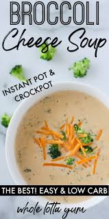 Instant Pot Broccoli Cheese Soup Slow Cooker Instructions Too Recipe Cheese Soup Cheese Soup Slow Cooker Broccoli And Cheese