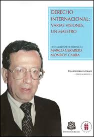 Libro Derecho Internacional: varias visiones, un maestro Liber amicorum en  homenaje a Marco Gerardo Monroy Cabra, ISBN 9789587385465, Editorial  Universidad del Rosario