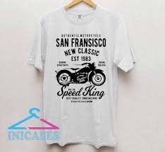 Authentic Motorcycle San Fransisco T Shirt In 2020 Shirts High Quality T Shirts Shirt Designs