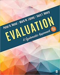 Evaluation A Systematic Approach Kindle Edition By Rossi Peter H Lipsey Mark W Henry Gary T Politics Social Sciences Kindle Ebooks Amazon Com