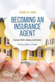 These are paid by the company whose policies they sell. Becoming An Insurance Agent Career Path Salary And Jobs Flexjobs Insurance Agent Insurance Sales Life Insurance Sales