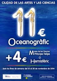 Promocion Oceanografic A 11 Museo O Hemisferic A 4 Con La Compra De Entrada Oceanografic Solo Fines Venta De Entradas Fin De Semana Ciudad De Las Artes