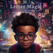 Amazon.com: Letter Magic: Be What You Can See: 9798875616136: Davis,  Donielle Carlotta: Books