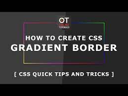 We did not find results for: How To Create Css Gradient Border Css Quick Tips And Trick Pure Css Tutorials Youtube