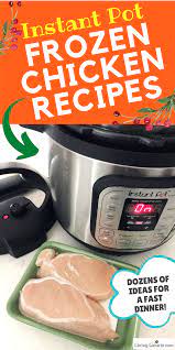 How To Cook Frozen Chicken In The Instant Pot Recipe In 2021 Frozen Chicken Recipes Cooking Frozen Chicken Instant Pot Recipes Chicken