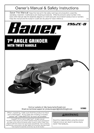 But with the harbor freight hercules table saw, you unlock the fence,. Bauer 57003 Corded 7 In 15 Amp Angle Grinder Owner S Manual Manualzz