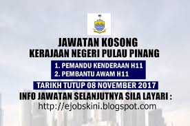 On the island, the state capital of george town is home to landmarks such as colonial fort cornwallis, the ornate chinese clan house khoo kongsi and the. Jawatan Kosong Kerajaan Negeri Pulau Pinang 08 November 2017
