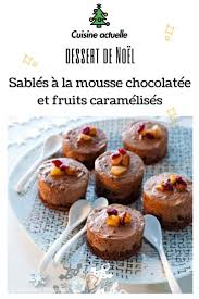 Sables A La Mousse Chocolatee Et Fruits Caramelises Recettes Recette Recettes Sucrees Gateaux Et Desserts Dessert Facile