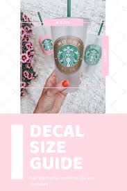Decal Size Guide For Starbucks Cold And Hot Cups